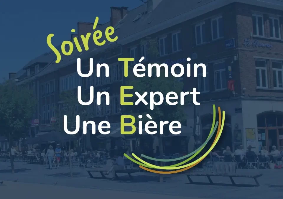 Soirées T.E.B. : un Témoin, un Expert, une Bière